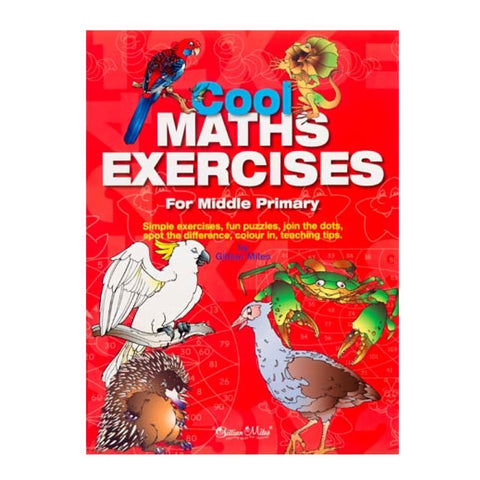 Gillian Miles Cool Maths Exercises | Middle Primary (7 Years+)